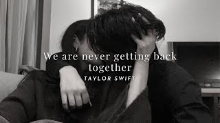 Taylor Swift - we are never ever getting back together ( sped up reverb )