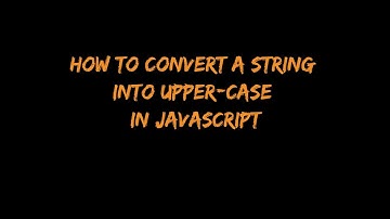 How to convert a String into Upper-case in JavaScript #DSA