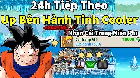 Ngọc Rồng Online - Nhận miễn phí cải trang 10k ngọc xanh từ admin và thành quả 24h up cold tại sv9