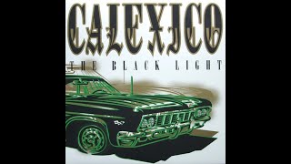 1998 - Calexico - Over your shoulder