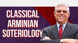 Arminianism: With Dr. Ben Witherington III