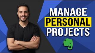 How To Use Evernote To Manage Personal Projects (Easy Organization Guide)