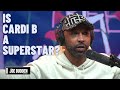 Is Cardi B A Superstar? | The Joe Budden Podcast
