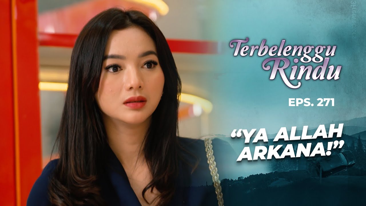 Insiden Arkana & Bu Nadine Di Toko Roti | TERBELENGGU RINDU | EPS. 271 (1/3)