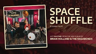 space shuffle | brian holland and the ragabonds 2024