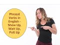 Phrasal Verbs in English - Show Up
