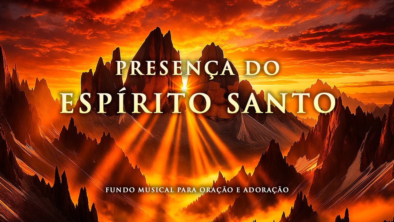 Fundo Musical para seu MOMENTO com o ESPÍRITO SANTO - Oração, Pregação, Meditação e Adoração