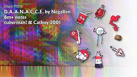 [Black MIDI] D.A.A.N.A.C.C.E. by NegaRen (Animatic Battle Intro) - Collab with Me and Catboy 2001