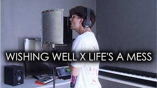 Juice WRLD - Wishing Well X Life's A Mess (Mashup Cover)