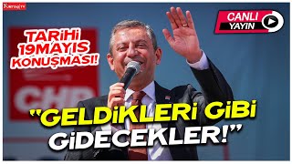 Özgür Özel'den tarihi 19 Mayıs konuşması! 