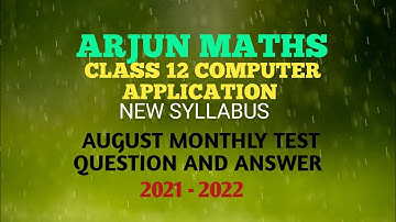 12th COMPUTER APPLICATION T.M / E.M AUGUST MONTHLY TEST GOVT QUESTION