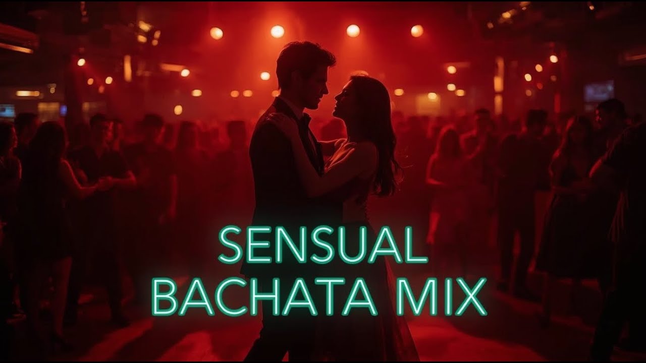 Lo Mejor de la Bachata Sensual 2025 🌙 | Mix Nocturno Para Bailes Lentos