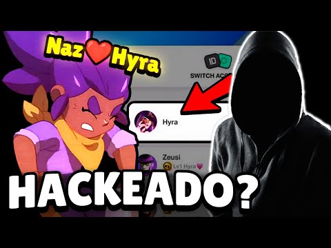 HACKEAN a HYRA INESPERADAMENTE ¿ADIOS A SU CUENTA? *EXPLICACIÓN* | BRAWL STARS