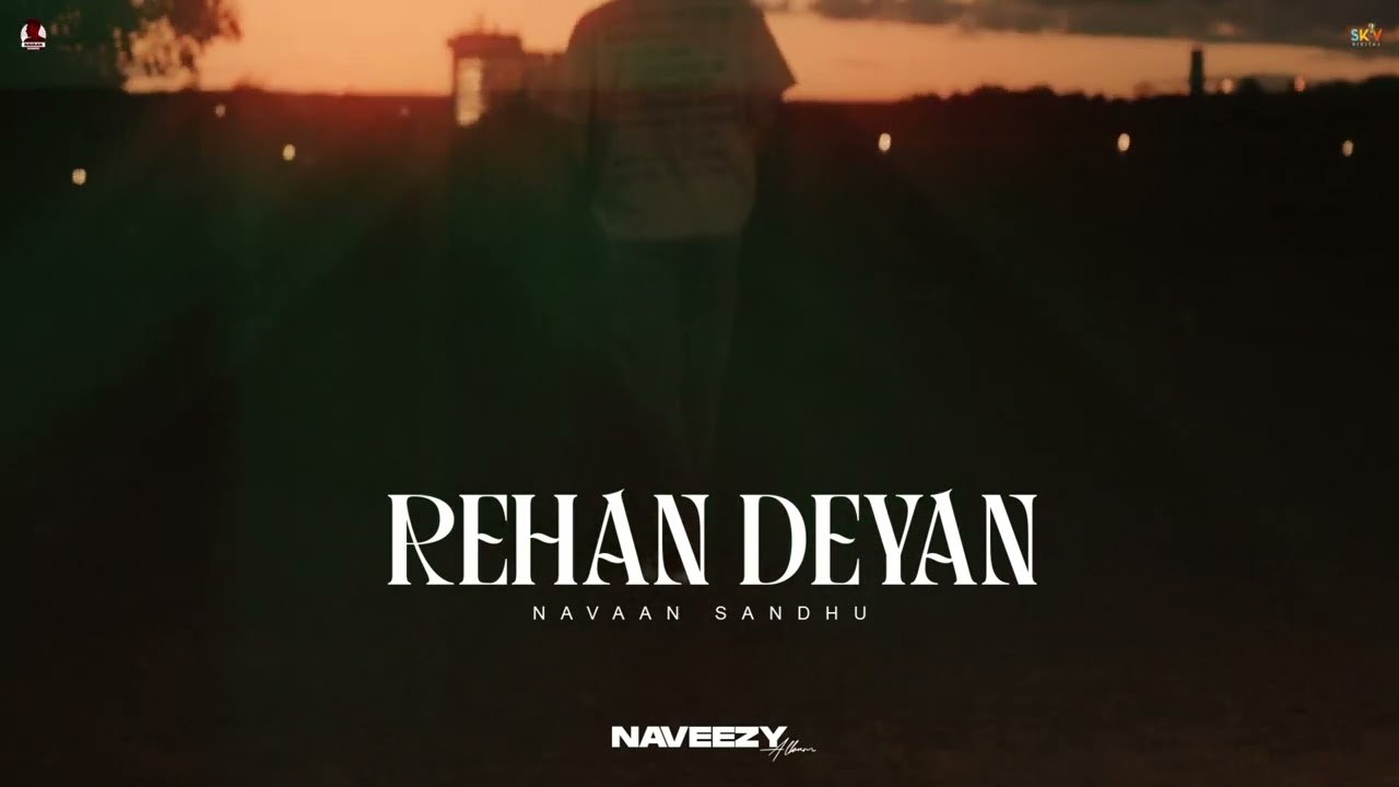 Rehan Deyan  Navaan Sandhu Official Audio Naveezy  New Latest Punjabi Songs 2023