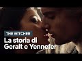 La storia di GERALT e YENNEFER in The Witcher | Netflix Italia