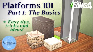 HOW TO: Platforms | Part 1 | THE BASICS   Tips, Tricks and Ideas! | Tutorial | Sims 4 |