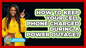 How To Keep Your Cell Phone Charged During A Power Outage?