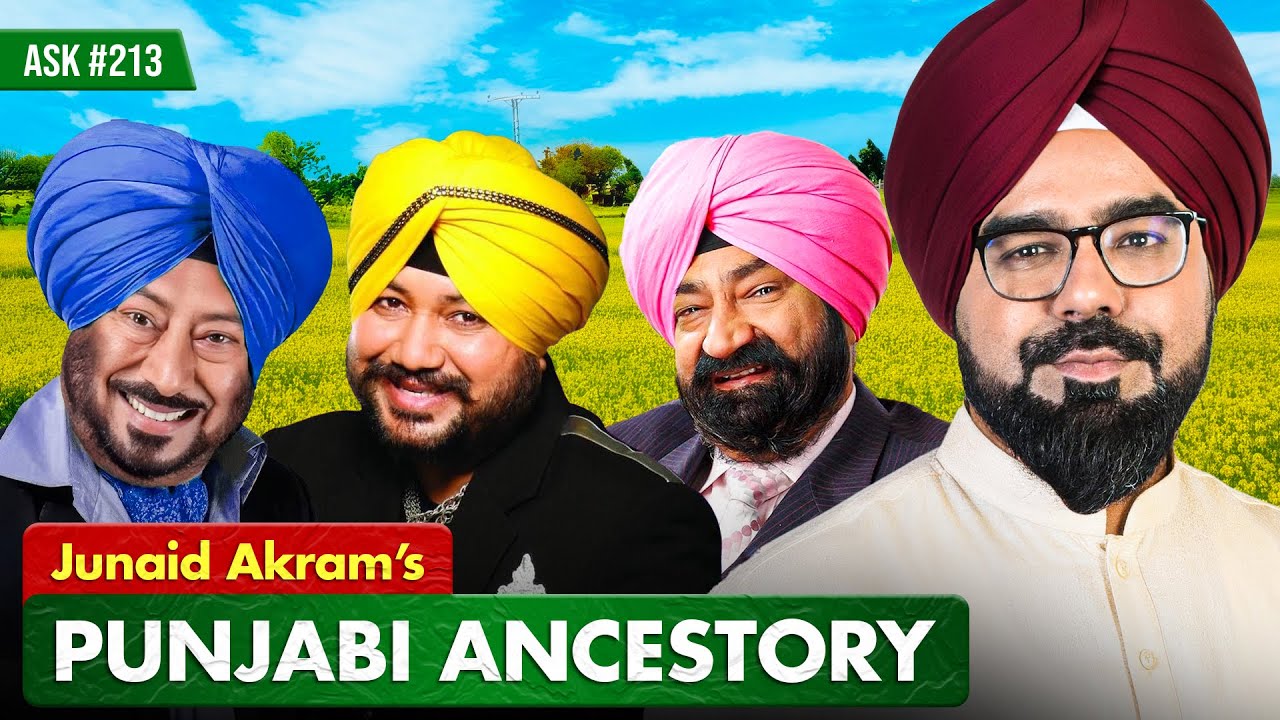 Junaid Akram Ancestry & Connection to Punjabi Roots | Ask Ganjiswag #213