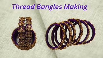 Silk Thread Bangles Making | #bangles #threadbangles #handmade #silkthreadbanglenewdesigns #diy