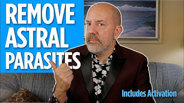 How to Remove Astral Parasites| Negative Entity Clearing Activation with Xane Daniel