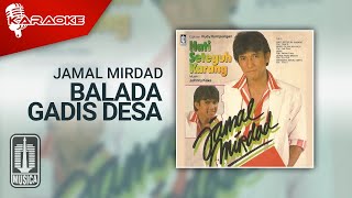 Jamal Mirdad - Balada Gadis Desa ( Karaoke Video)