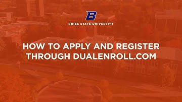Boise State University - Dual Enroll Tutorial