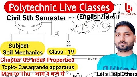 Soil Mechanics | Chapter 3 Index Properties | Class 19 Consistency|Civil 5th Semester by Brijesh Sir