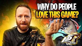 Why Do People LOVE Persona 5?