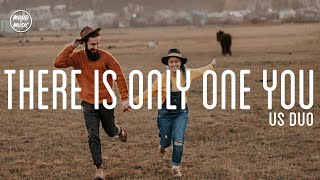 Us Duo - There Is Only One you (lyrics)