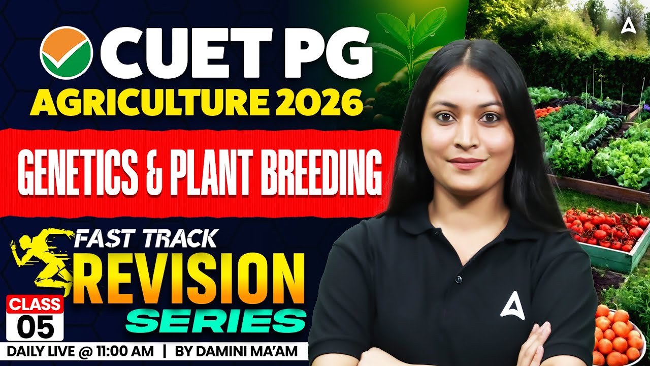Genetics & Plant Breeding | CUET PG Agriculture Genetics & Plant Breeding | By Damini Ma'am