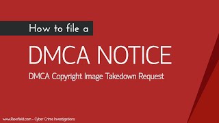 How to File DMCA Notice - DMCA Copyright Image Takedown Request