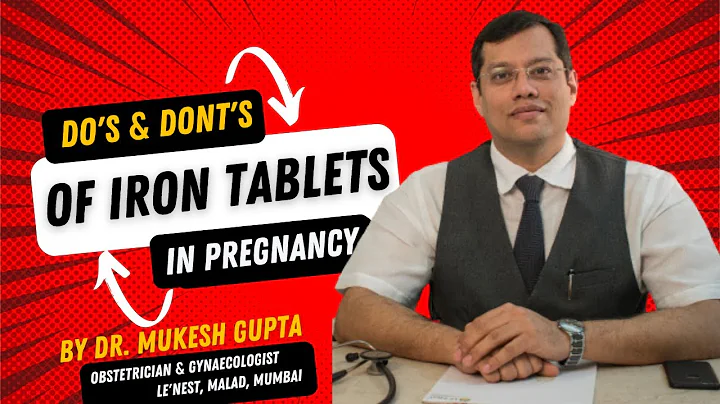 Do's & Dont's of Iron Supplements - Eng | Dr. Mukesh Gupta | Best Gynecologist in Mumbai | Le'Nest - DayDayNews