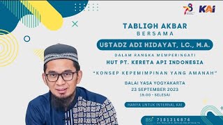 Download lagu Tabligh Akbar KAI | Ustadz Adi Hidayat, Lc . MA | Konsep Kepemimpinan Amanah