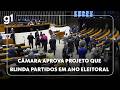 Câmara aprova projeto que fragiliza julgamento de contas partidárias e permite disparos de mensagem