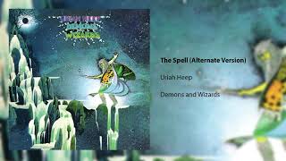 Uriah Heep - The Spell - Alternate Version (Official Audio)