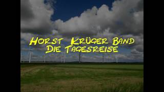 Horst Krüger Band  -  Die Tagesreise chords