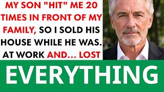 My SON Hit Me 20 Times In Front Of My Family… So I Sold His House And Canceled…