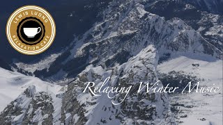 Relaxing Winter Music: Music Mix for Peaceful Moments by LewisLuong Relaxation Cafe 202 views 1 month ago 2 hours, 8 minutes