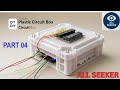Electronic Circuit Box - Diy PVC Plastic Project Box - Part 04