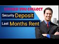 Should you Collect Security Deposit and last Months Rent, from a Tenant in Massachusetts?