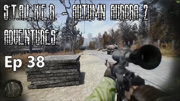 S.T.A.L.K.E.R. - Autumn Aurora 2 Adventures - Ep 38: The Dangerous Road to Lab X-19