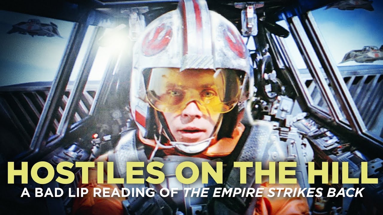 HOSTILES ON THE HILL  A Bad Lip Reading of The Empire Strikes Back