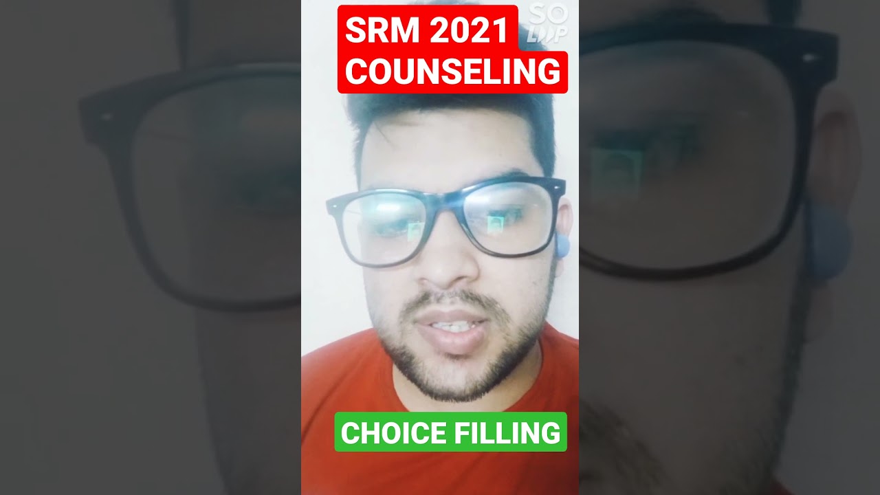 SRMJEEE Counseling 2021 | Choice filling Suggestion | Counseling Guidence |