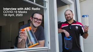 Interview with ABC Radio on 3D Printing COVID-19 Face Shields