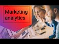 marketing analytics || The importance of marketing analytics