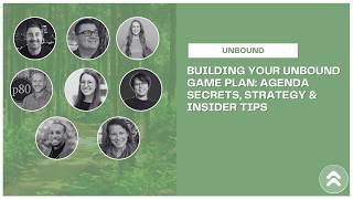 Information Building Your UNBOUND Game Plan: Agenda Secrets, Strategy & Insider Tips News