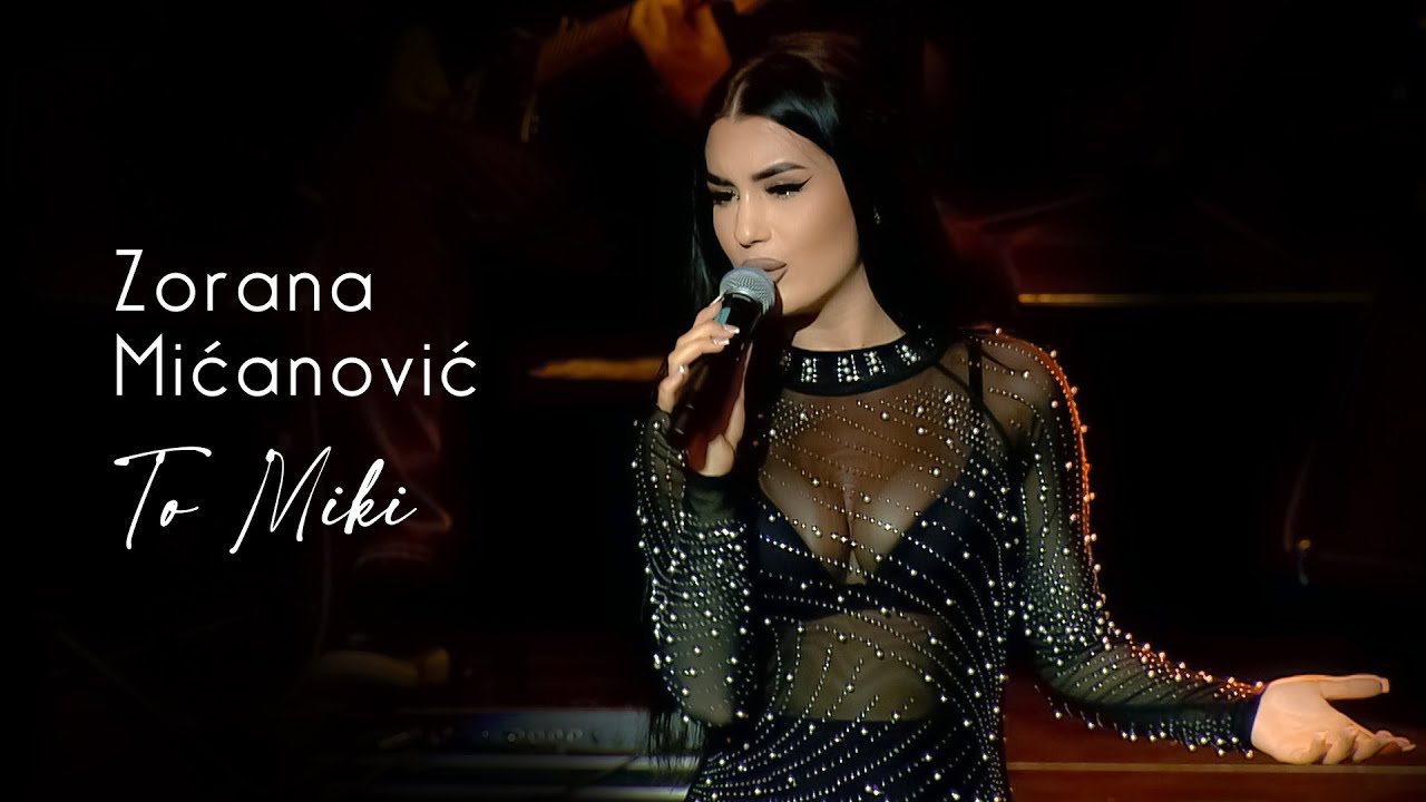 Zorana Mićanović & orkestar Borka Radivojevića - To Miki