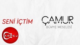 Video voorbeeld van "Çamur - Seni İçtim (Official Audio)"