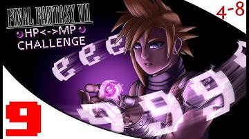 FFVII - The HP to MP Challenge (Part 9) [4-8Live]