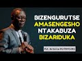 WICIKA INTEGE URI GUSENGA ZENGURUTSA AMASENGESHO IBIKUGOYE WIZEYE NTAKABUZA BIZARIDUKA Pst Antoine 